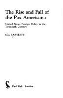 The rise and fall of the Pax Americana