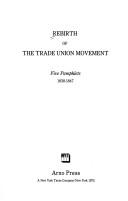 Rebirth of the trade union movement