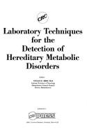 Laboratory techniques for the detection of hereditary metabolic disorders.