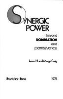 Synergic power beyond domination and permissiveness