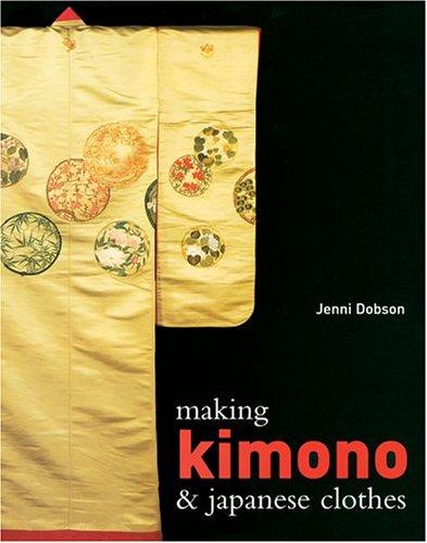Making Kimono & Japanese Clothes