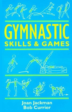 Gymnastic Skills & Games (Teacher's Books)