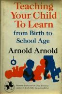Teaching your child to learn from birth to school age.