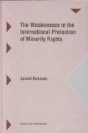 The weaknesses in the international protection of minority rights