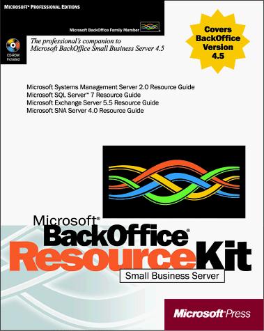 Microsoft Backoffice Small Business Server 4.5 Resource Kit