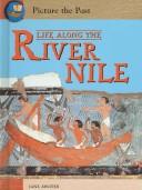 Life Along the River Nile (Picture the Past)