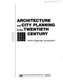 Architecture and city planning in the twentieth century