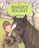 Maggie's holiday