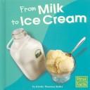 From Milk to Ice Cream (From Farm to Table)