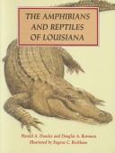 The Amphibians and Reptiles of Louisiana