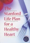 The Stanford life plan for a healthy heart