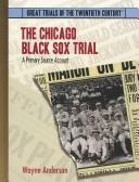 The Chicago Black Sox Trial