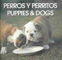 Perros Y Perritos/Puppies & Dogs