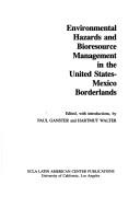 Environmental hazards and bioresource management in the United States-Mexico borderlands