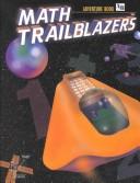 Math Trailblazers: A Mathematical Journey Using Science and Language Arts 