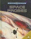 Space Probes (The History of Space Exploration)