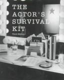 The Actors Survival Kit