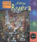 Diego Rivera (Life and Work of)