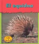 El Equidna / Spiny Echidnas