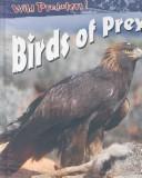 Birds of Prey (Wild Predators)