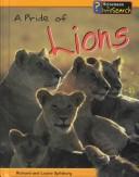 A Pride of Lions (Spilsbury, Louise. Animal Groups.)