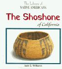 The Shoshone of California (The Library of Native Americans of California)
