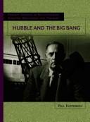 Hubble And The Big Bang (Primary Sources of Revolutionary Scientific Discoveries and Theories)
