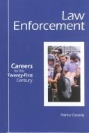 Careers for the Twenty-First Century - Law Enforcement (Careers for the Twenty-First Century)