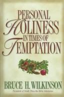 Personal holiness in time of temptation