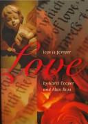 Discover 'Love Is Forever' by Karol Cooper, a captivating exploration of love's enduring power across time and relationships.