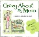 Crazy about My Mom (Crazy)