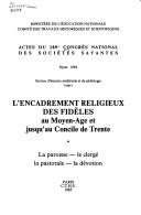 L' encadrement religieux des fidèles au Moyen-Age et jusqu'au Concile de Trente