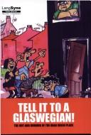 Tell It to a Glaswegian!