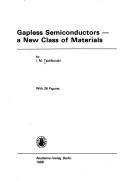 Gapless semiconductors--a new class of materials