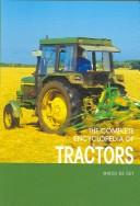 The Complete Encyclopedia of Tractors (Complete Encyclopedia)