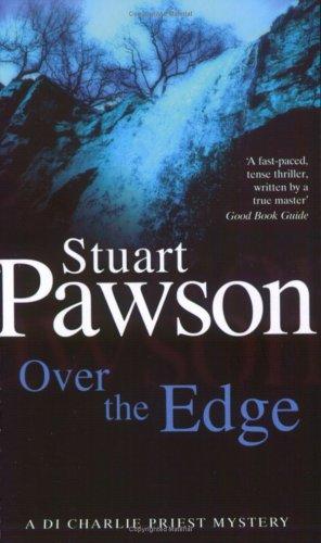 Over The Edge (Detective Inspector Charlie Priest Mystery) (Detective Inspector Charlie Priest Mystery)