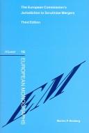 The European Commission's Jurisdiction to Scrutinise Mergers (European Monographs)