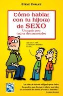 Como Hablar Con Tu Hijo (a) De Sexo/ the Parentalk Guide to Your Child and Sex