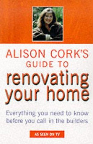 Alison Cork's Guide to Renovating Your Home