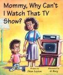Mommy, Why Can't I Watch That TV Show? (Mommy Why?)