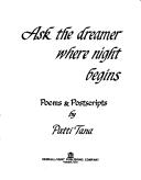 Ask the Dreamer Where Night Begins