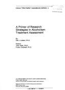 A primer of research strategies in alcoholism treatment assessment