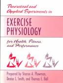 Theoretical and Applied Experiments in Exercise Physiology for Health, Fitness, and Performance
