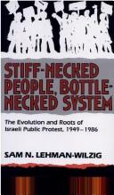 Stiff-Necked People, Bottle-Necked System