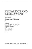 Knowledge and Development Piaget and Education