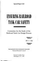 Ensuring Railroad Tank Car Safety (Special Report (National Research Council (U S) Transportation Research Board))
