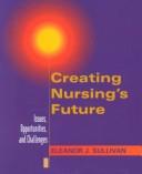 Creating Nursing's Future
