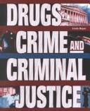 Drugs, Crime, and Criminal Justice (Crime, Justice, and Punishment)