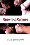 Queer Youth Cultures: Performative and Political Practices (Suny Series, Interruptions: Border Testimony(ies) and Critic)