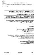 Intelligent Engineering Systems Through Artificial Neural Networks